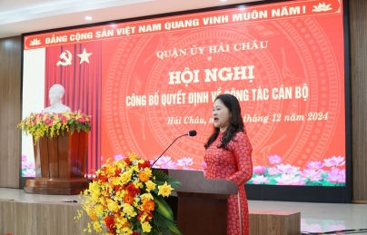 Quận Hải Châu công bố sáp nhập phường, điều động và bổ nhiệm một số cán bộ chủ chốt